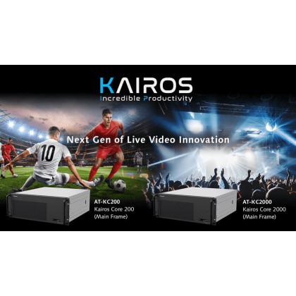 AT-KC200 KAIROS Core 200, nouvelle plateforme de production vidéo en direct IT/IP multiformats avec fonctionnalités et performances accrues